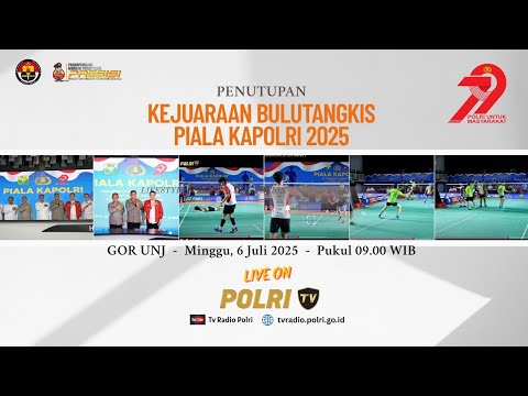 PRESISI UPDATE: LIVE - FINAL KEJUARAAN BULU TANGKIS PIALA KAPOLRI 2025 06/07/25