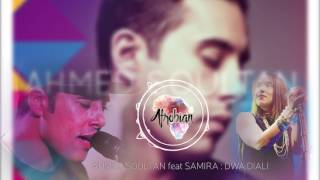 Ahmed Soultan "Dwa Diali/My Medicine" feat Samira (AUDIO)