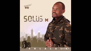 Download lagu SOLUS M (Solalala) Feat: Tadima & Hlatse mp3