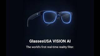 GlassesUSA.com Vision AI – The World’s First Real‑Time Reality Filter