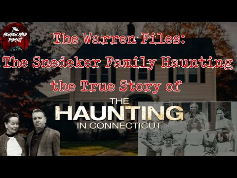 Episode 40: The Warren Files: The Snedeker Family Haunting