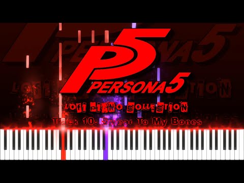 Track 10: Swear To My Bones (Synthesia version) [Persona 5 LoFi Piano Collection]
