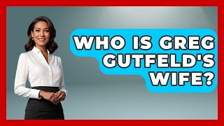 Who Is Greg Gutfeld's Wife | The Right Politics