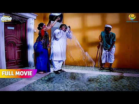 Ghar ke bahar jethalal ko kyu nahana pada????! | FULL MOVIE | Taarak Mehta Ka Ooltah Chashmah