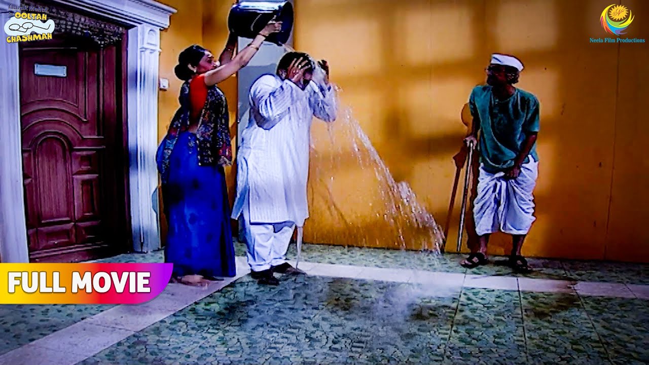 Ghar ke bahar jethalal ko kyu nahana pada😂! | FULL MOVIE | Taarak Mehta Ka Ooltah Chashmah