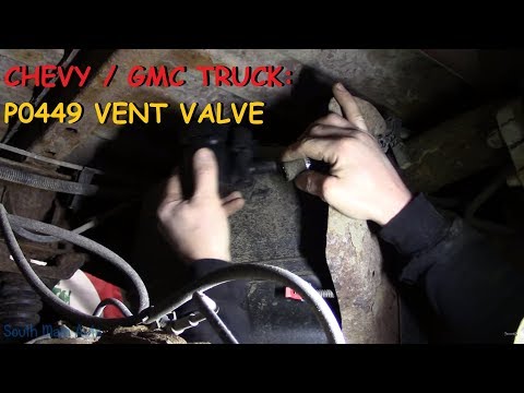 Chevy Truck: P0449 EVAP Vent Valve Performance