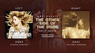 Taylor Swift - The Other Side of The Door (Stolen vs Taylor&#39;s Version Split Audio)