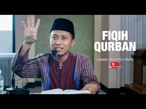 Fiqih Qurban | Ustadz Ammi Nur Baits | part 1  Taqmir.com