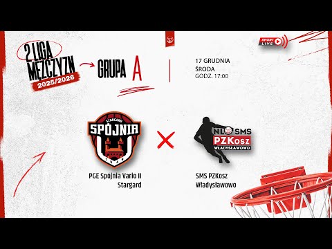 PGE Spójnia Vario II Stargard - SMS PZKosz Władysławowo (2 LM)