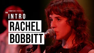 Rachel Bobbitt&#39;s music will make you feel less lonely | The Intro