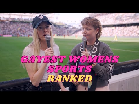 Gayest Women's Sports Ranked!
