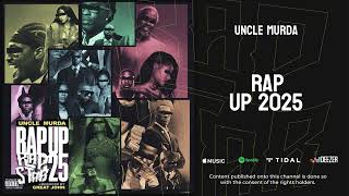 Uncle Murda — "Rap Up 2025"