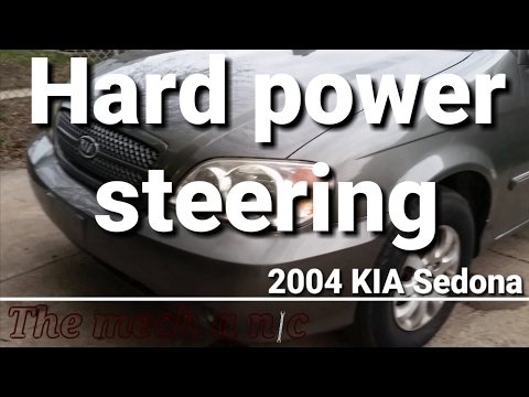 Kia sedona hard power steering
