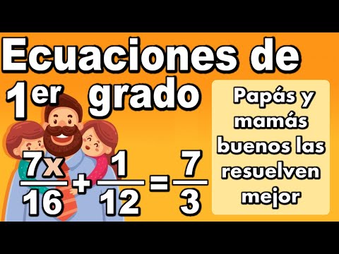 Ecuaciones de primer grado con fracciones. Por qué los buenos padres las resuelven mejor