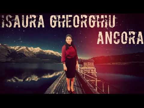 Isaura Ghiorghiu "Ancora"