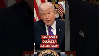 Trump’tan İran’a Sert Uyarı: Anlaşma Olmazsa Vururuz