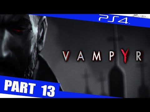 Vampyr Gameplay German Part 13 German Walkthrough Vampyr Deutsch