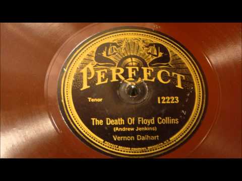 The Death Of Floyd Collins - Vernon Dalhart