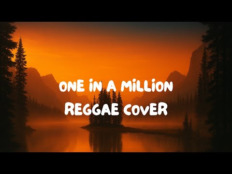 One in A Million - Reggae Cover - Monair B - Video Lyrics