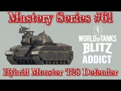 WoT Blitz || Mastery Series - T28 Defender