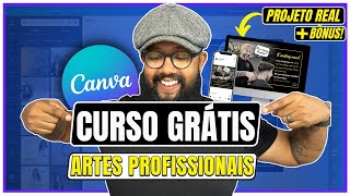 Curso Canva GRATUITO 2023 Artes Profissionais - PASSO A PASSO + Bonus