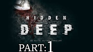 Hidden Deep: Walkthrough | Part 1 | Underground Horror At The Bottom Of The Sea | PC