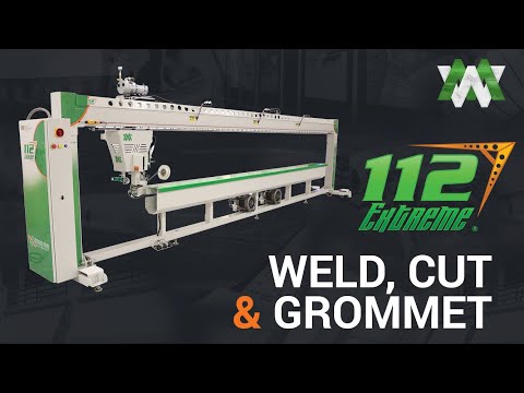 Weld, Cut and Grommet in 6 easy Steps on the 112 Extreme