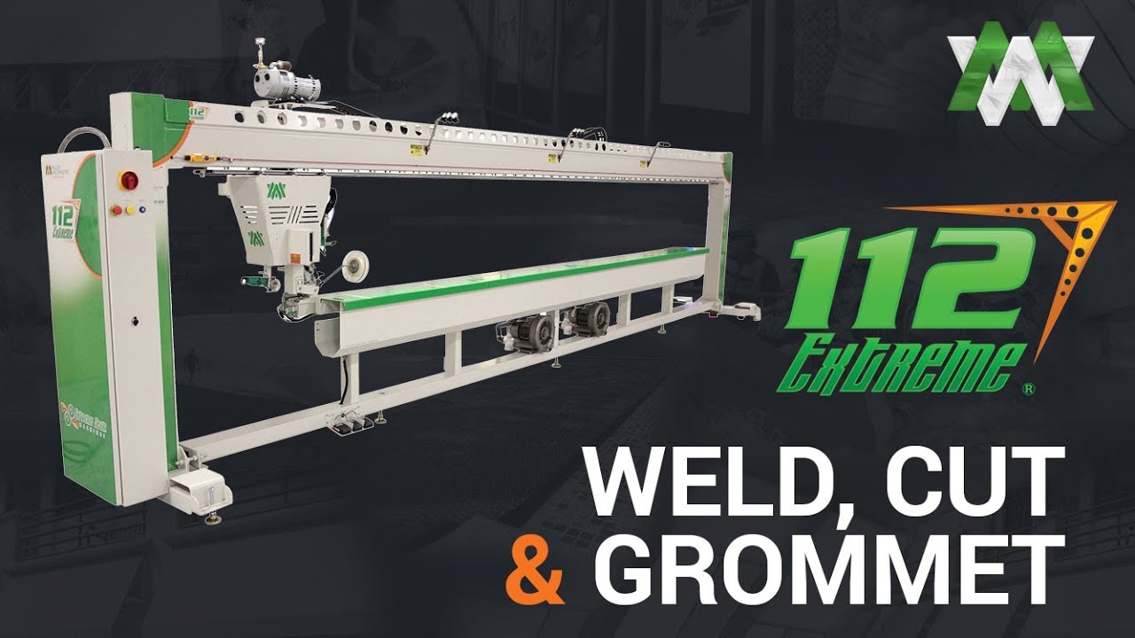 112 Extreme - weld, cut and grommet