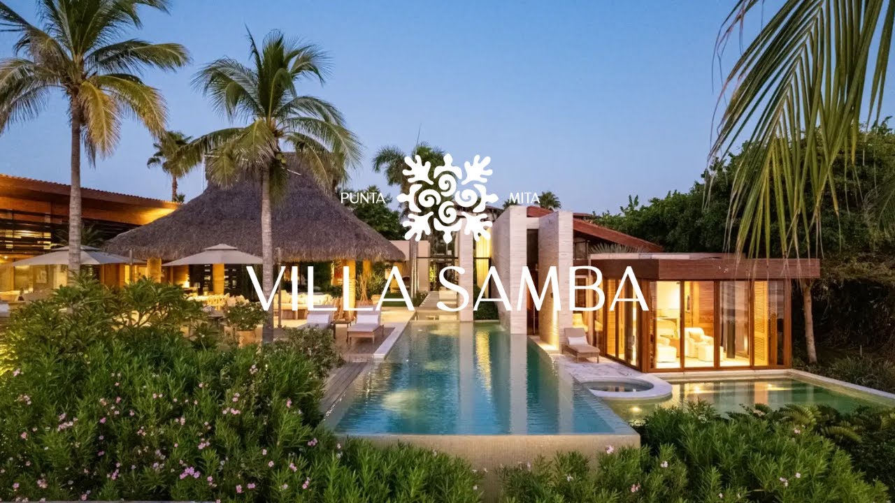 Villa Samba Official Film | A Luxury Private Villa in Punta Mita, México