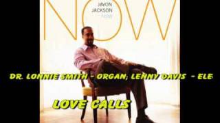 Javon Jackson - Now - Love calls