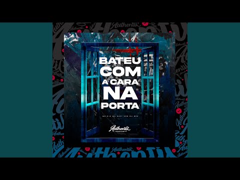 Bateu Com a Cara na Porta