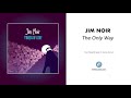 Jim Noir - "The Only Way" (Official Audio)