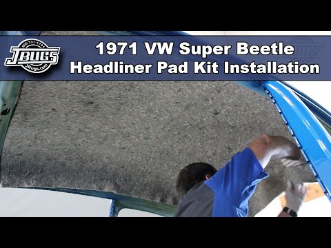 JBugs - 1971 VW Super Beetle - Headliner Pad Kit Installation