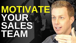 Motivate Your Sales Team