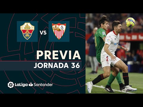 Previa Elche CF vs Sevilla FC