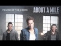 About A Mile - "Power Of The Cross" (Official ...