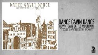 Dance Gavin Dance - It&#39;s Safe to Say You Dig the Backseat