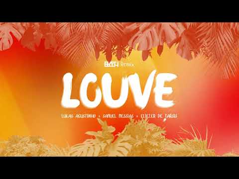 Louve (BRYTH REMIX) - Lukas Agustinho, Samuel Messias, Eliezer de Tarsis