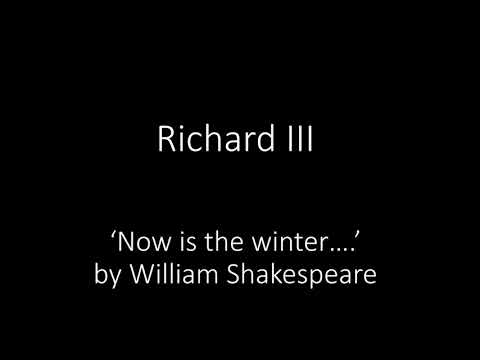 Richard III Monologue: 'Now is the winter of our discontent...' by William Shakespeare