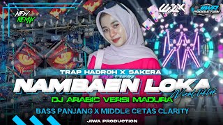 Download lagu DJ ARABIC VERSI MADURA NAMBAEN LOKA STYLE BASS PANJANG‼️X MIDDLE CETAS CLARITY BY WZX PROJECT mp3 Download lagu DJ ARABIC VERSI MADURA NAMBAEN LOKA STYLE BASS PANJANG‼️X MIDDLE CETAS CLARITY BY WZX PROJECT mp3