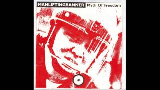 Manliftingbanner - Myth of Freedom - 7"