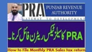 How to File PRA Sales Tax Return|Monthly Sales Tax Return Filing of PRA| Punjab Revenue Authority