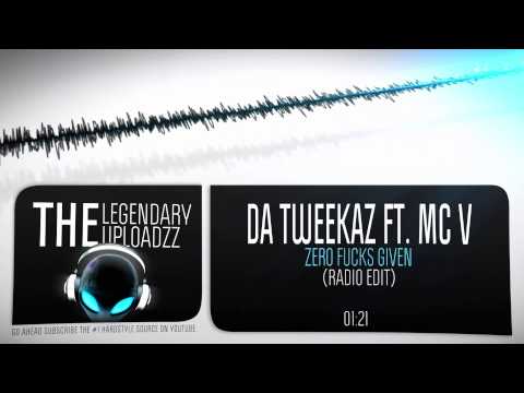 Da Tweekaz ft. MC V - Zero Fucks Given (Radio Edit) [HQ + HD]