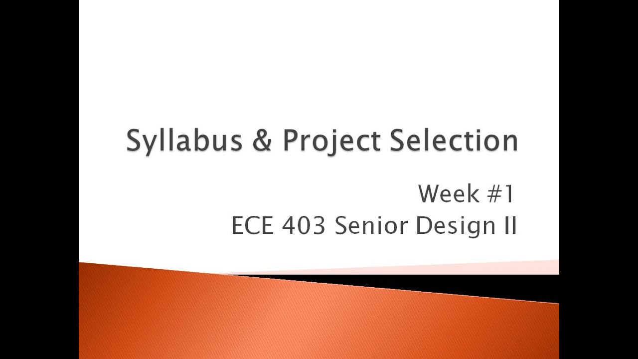 ECE 403 1 Syllabus & Project Selection