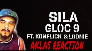 SILA GLOC 9 FT. KONFLICK &amp; LOONIE REACTION | AKLAS FAIRVIEWS