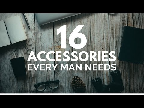 16 Accessories Every Guy Needs Video