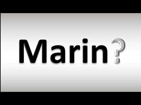How to Pronounce Marin