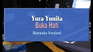 Download lagu Yura Yunita - Buka Hati (KARAOKE TANPA VOCAL) mp3