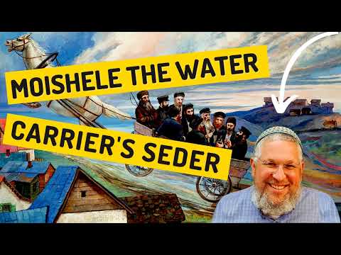 Chassidic Story 316: Moishele The Water Carrier's Seder (Pesach Passover Stories)