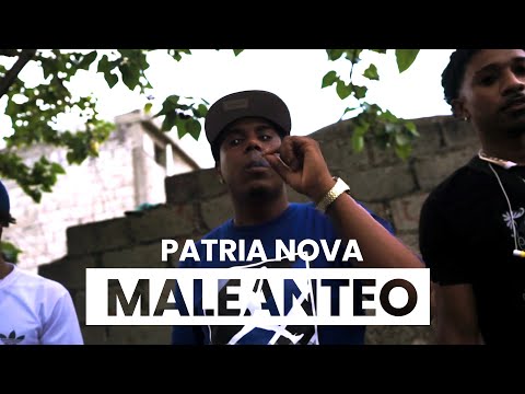 Patria Nova - Maleanteo (Video Oficial)